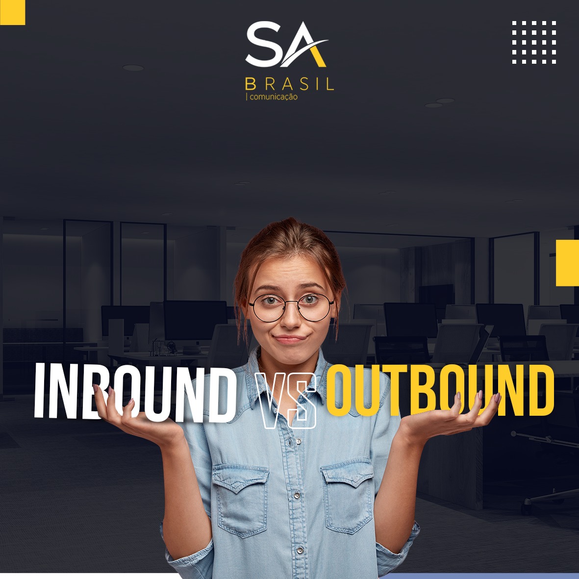 Inbound e Outbound Marketing: qual a melhor estratégia para o seu negócio?