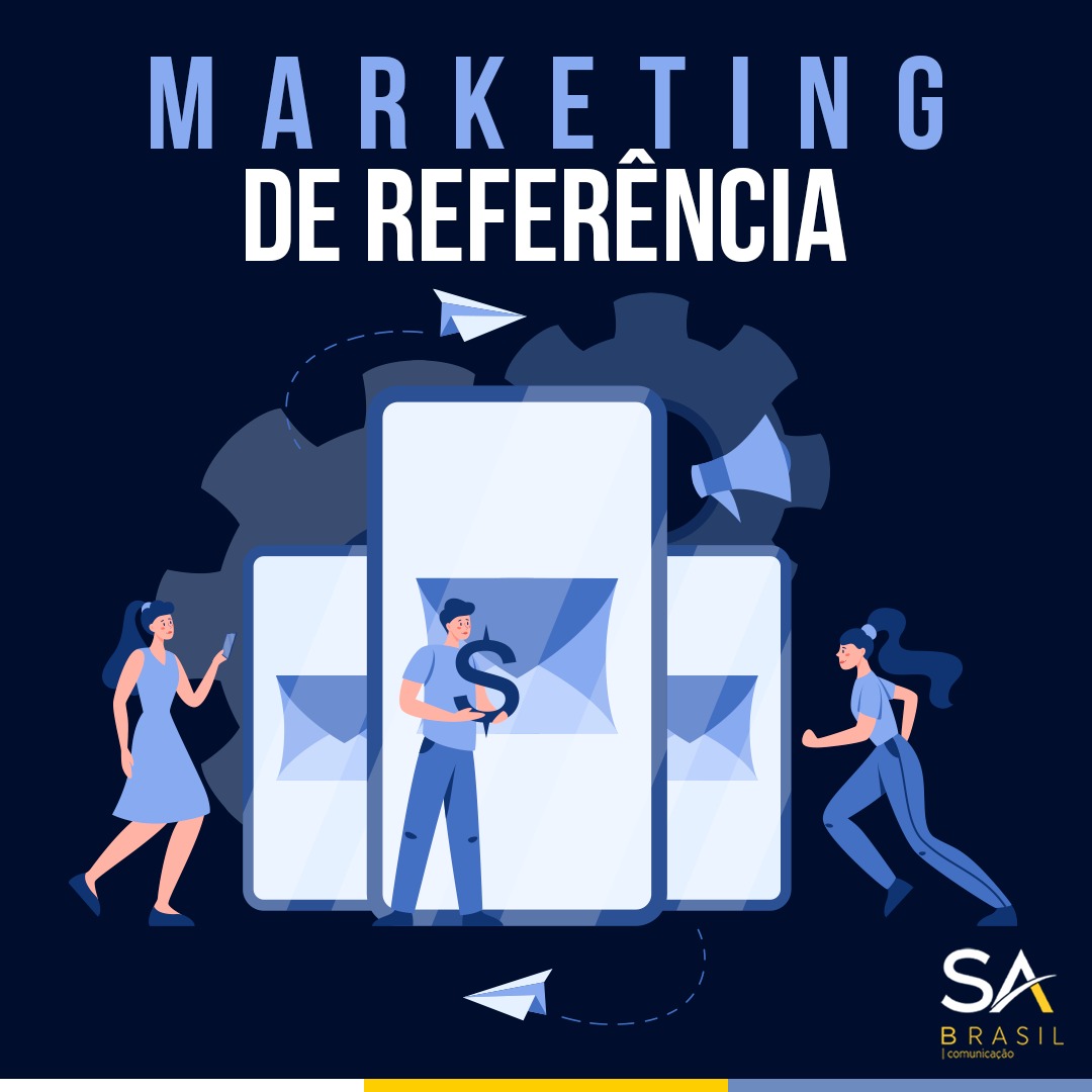 Já sabe o que é o Marketing de Referência?